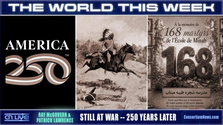 TWTW — Still at War 250 Years Later – Consortium News