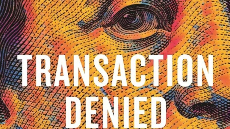 ‘Transaction Denied’ book explains debanking