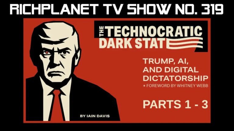 RichPlanet – The Technocratic Dark State