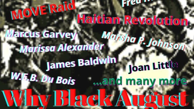 What Is Black August To The Black Comrade